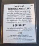 2014 Leaf Wrestling Bob Holly A-BH1 Alternative Autograph Yellow Parallel Trading Card Back
