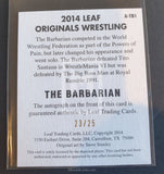 2014 Leaf Wrestling The Barbarian A-TB1 Alternative Autograph Yellow Parallel Trading Card Back