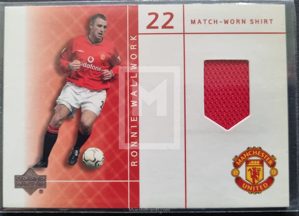 2001 Upper Deck Football Manchester 22 Match Worn Shirt Ronnie Wallwork Trading Card Front