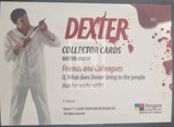 2009-Breygent-Marketing-Dexter-Season-One-1-Insert-Trading-Card-Dexters-Group-DG2-Back