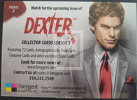 2010-Breygent-Marketing-Dexter-Season-Three-3-Promo-Trading-Card-Promo-2-Back