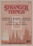 2018 Topps Stranger Things Season 1 Character Insert Trading Card ST-16 Officer Callahan Back