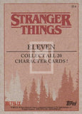 2018 Topps Stranger Things Season 1 Character Insert Trading Card ST-4 Eleven Back