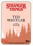 2018 Topps StrangerThings Season 1 Sticker Trading Card 14 of 20 Ted Wheeler Back