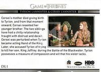 2014 Game of Thrones Season 3 Insert Relationships Trading Card DL1 Back Cersei Lannister & Tyrion Lannister