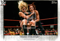 WWE Undisputed 2015 FF-3 Trish Stratus Famous Finishers Trading Card Front